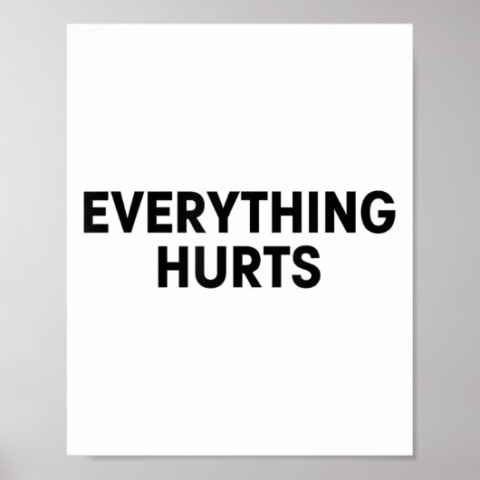 Everything Hurts Workout Strongman Muscle Training Poster (Vorne)