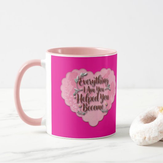 Everything I Am – Soft Floral Typography Art Tasse (Mit Donut)