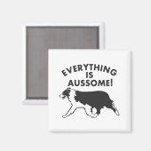 Everything is Aussome! Australian Shepherd Magnet (Vorderseite/Rückseite)