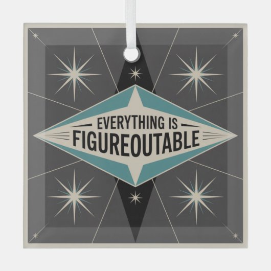 Everything Is Figureoutable Ornament Aus Glas (Vorderseite)