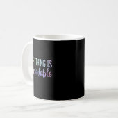Everything Is Figureoutable Teacher Motivational - Kaffeetasse (Vorderseite Links)