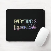 Everything Is Figureoutable Teacher Motivational - Mousepad (Mit Mouse)