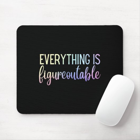 Everything Is Figureoutable Teacher Motivational - Mousepad (Mit Mouse)