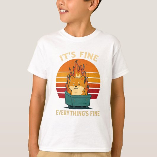 Everything’s Fine – Calm in Chaos Meme Art T-Shirt (Vorderseite)