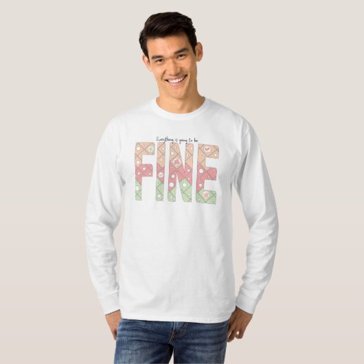 Everything’s Going to Be Fine Aesthetic T-Shirt (Vorne ganz)