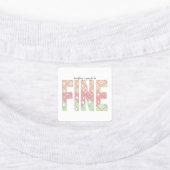 Everything’s Going to Be Fine Cute Labels Etiketten (Befestigt)