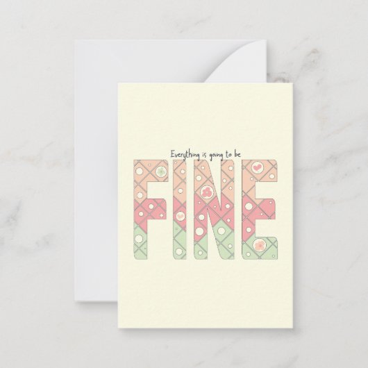 Everything’s Going to Be Fine Cute Motivation Card Mitteilungskarte (Vorderseite)