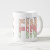 Everything’s Going to Be Fine Specialty Mug Jumbo-Tasse (Vorderseite Rechts)