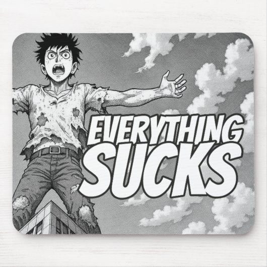 Everything Sucks Mousepad - Weirdest Timeline (Vorne)