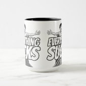Everything Sucks Mug - Weirdest Timeline Tasse (Zentrum)
