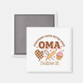 Everything Tastes Better When Oma Bakes It Mother' Magnet (Vorderseite/Rückseite)