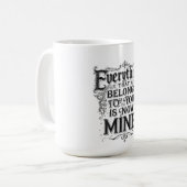 Everything That Belongs To You Is Now Mine Kaffeetasse (Vorderseite Links)