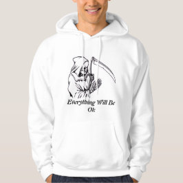 Everything Will Be OK Design Kapuzenpullover Hoodie