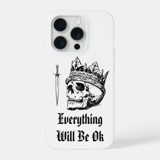 Everything Will Be OK iPhone 15 Pro Case Hülle (Rückseite)