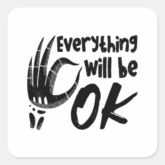 Everything Will Be Ok Radiology Tech Technologist Quadratischer Aufkleber (Vorderseite)