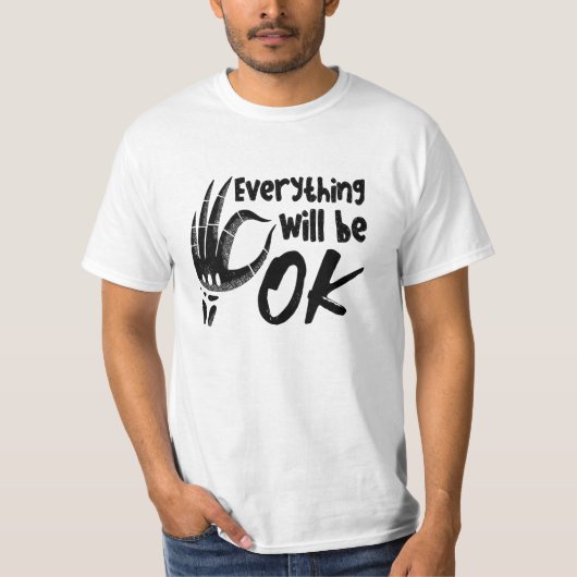 Everything Will Be Ok Radiology Tech Technologist T-Shirt (Vorderseite)