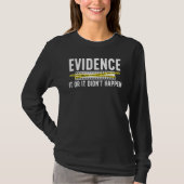 Evidence Forensic Scientist Forensic Science T-Shirt (Vorderseite)