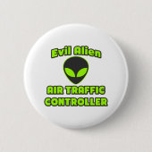 Evil Alien Air Traffic Controller Button (Vorderseite)