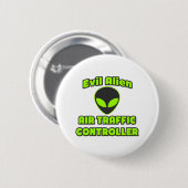 Evil Alien Air Traffic Controller Button (Vorne & Hinten)