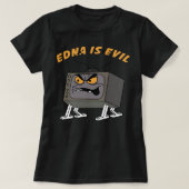 Evil Edna ist böser Klassiker T-Shirt (Design vorne)