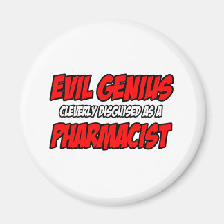 Evil Genius...Apotheker Magnet