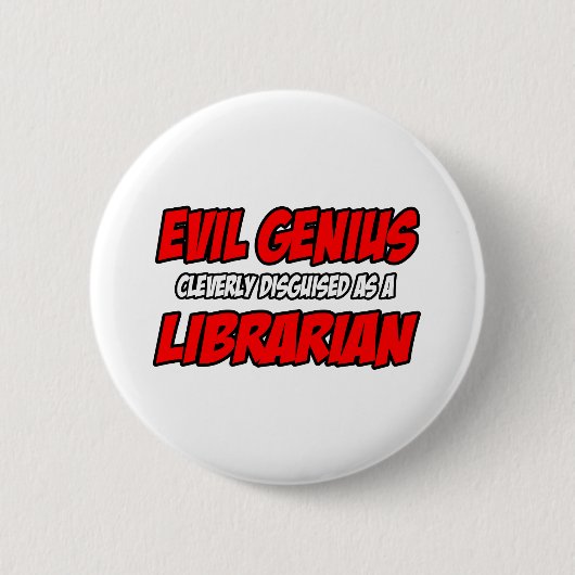 Evil Genius... Button (Vorderseite)