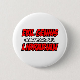 Evil Genius... Button