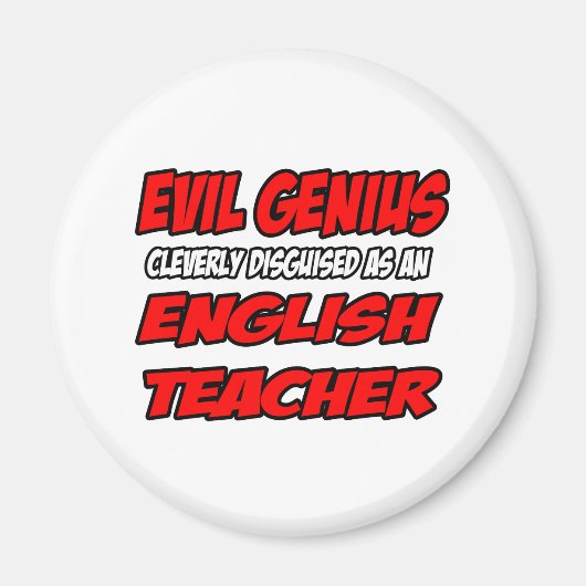 Evil Genius... Englischlehrerin Magnet (Vorne)