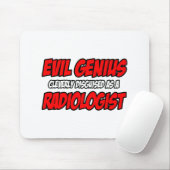 Evil Genius.. Radiologe Mousepad (Mit Mouse)