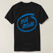 Evil Inside Demonic Occult Themed Funny Tech T-Shirt (Design vorne)