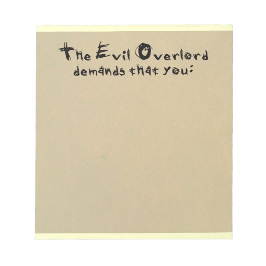 Evil Overlord Notepad Notizblock (Vorderseite)