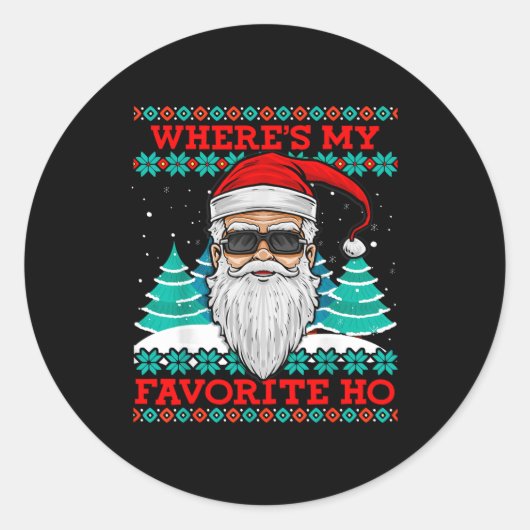Evil Santa Where's My Favorite Ho Funny Ugly Chris Runder Aufkleber (Vorderseite)