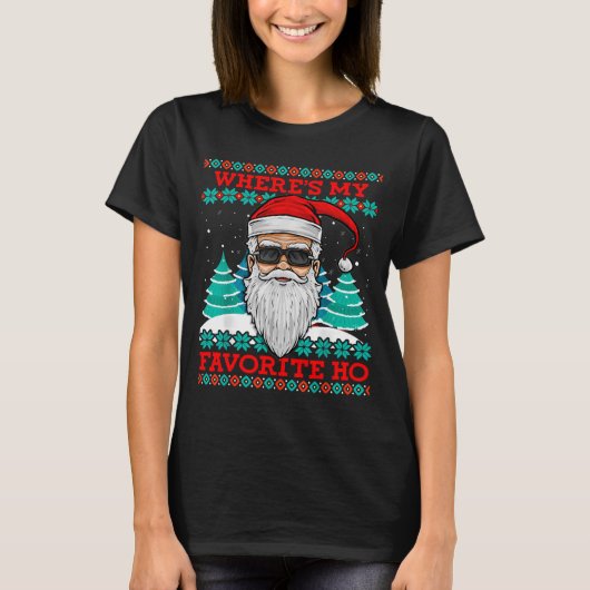 Evil Santa Where's My Favorite Ho Funny Ugly Chris T-Shirt (Vorderseite)
