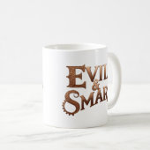 Evil&Smart, nur Schrift, text only Kaffeetasse (VorderseiteRechts)