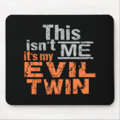 Evil Twin mousepad (Vorne)