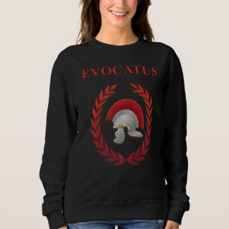 Evocatus Legionär des antiken Römischen Reiches Sweatshirt