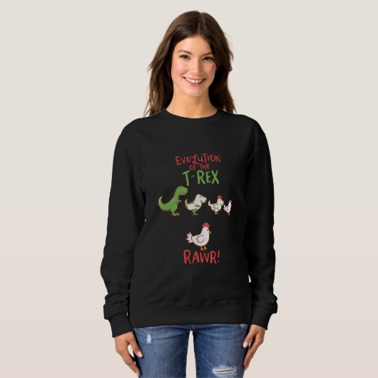 Evolution des T-Rex RAWR! Funny Dino Chicken Sweatshirt (Vorne ganz)
