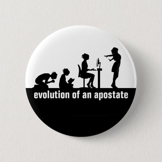 "Evolution eines Apostaates" Button (Vorderseite)