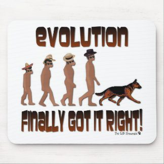 EVOLUTION GOT ES SCHLIESSLICH RECHT! MOUSEPAD