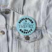 Evolution is just a theory like gravity button (Beispiel)