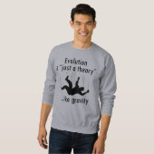 Evolution ist gerade ein Theorie-Sweatshirt Sweatshirt (Vorne ganz)