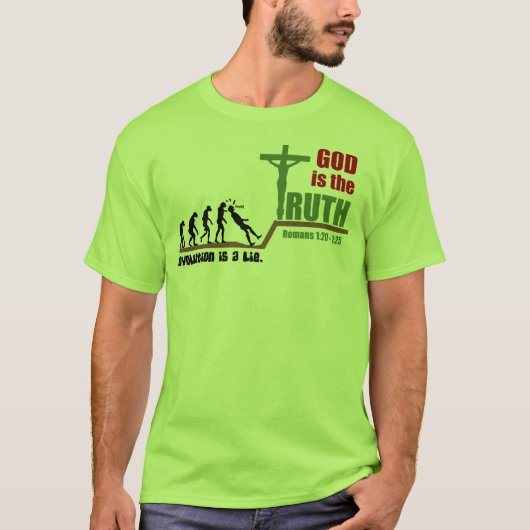 Evolution ist Lie. Gott ist der wahre T - Shirt -  (Vorderseite)