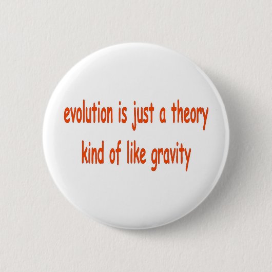 Evolution ist nur eine Theorie Button (Vorderseite)