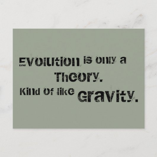 Evolution ist nur eine Theorie. So wie Gravity. Postkarte (Vorderseite)