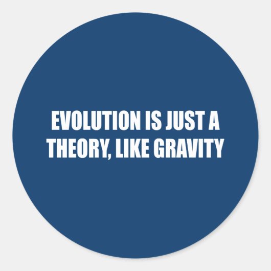 Evolution ist nur eine Theorie wie Gravitation Runder Aufkleber (Vorderseite)