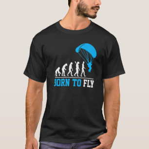 Evolution Paragliding Menschen Geboren, Fallschirm T-Shirt