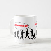Evolution. Stoppen Sie, mir zu folgen Kaffeetasse (Vorderseite Links)