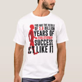 Evolutionärer Erfolg T-Shirt (Vorderseite)
