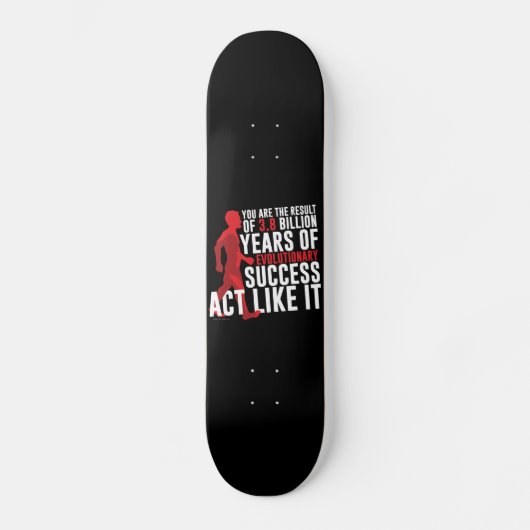 Evolutionserfolg Skateboard (Vorderseite)