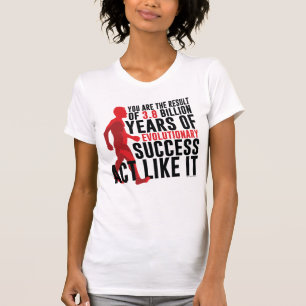 Evolutionserfolg T-Shirt